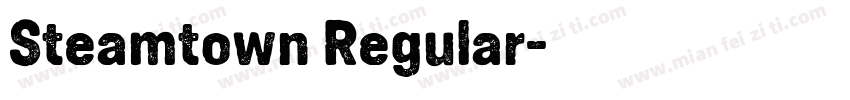 Steamtown Regular字体转换